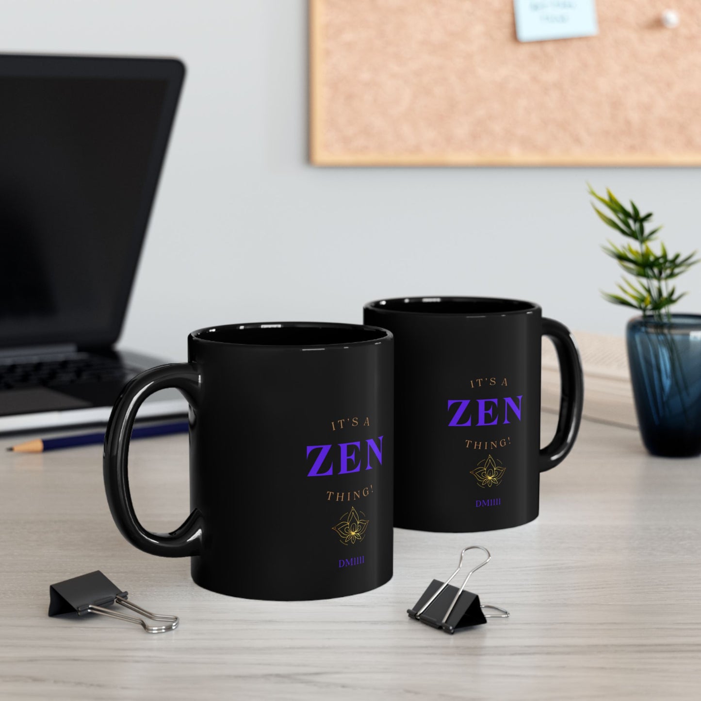 It's A Zen Thing! DM1111 Black Mug (11oz, 15oz)