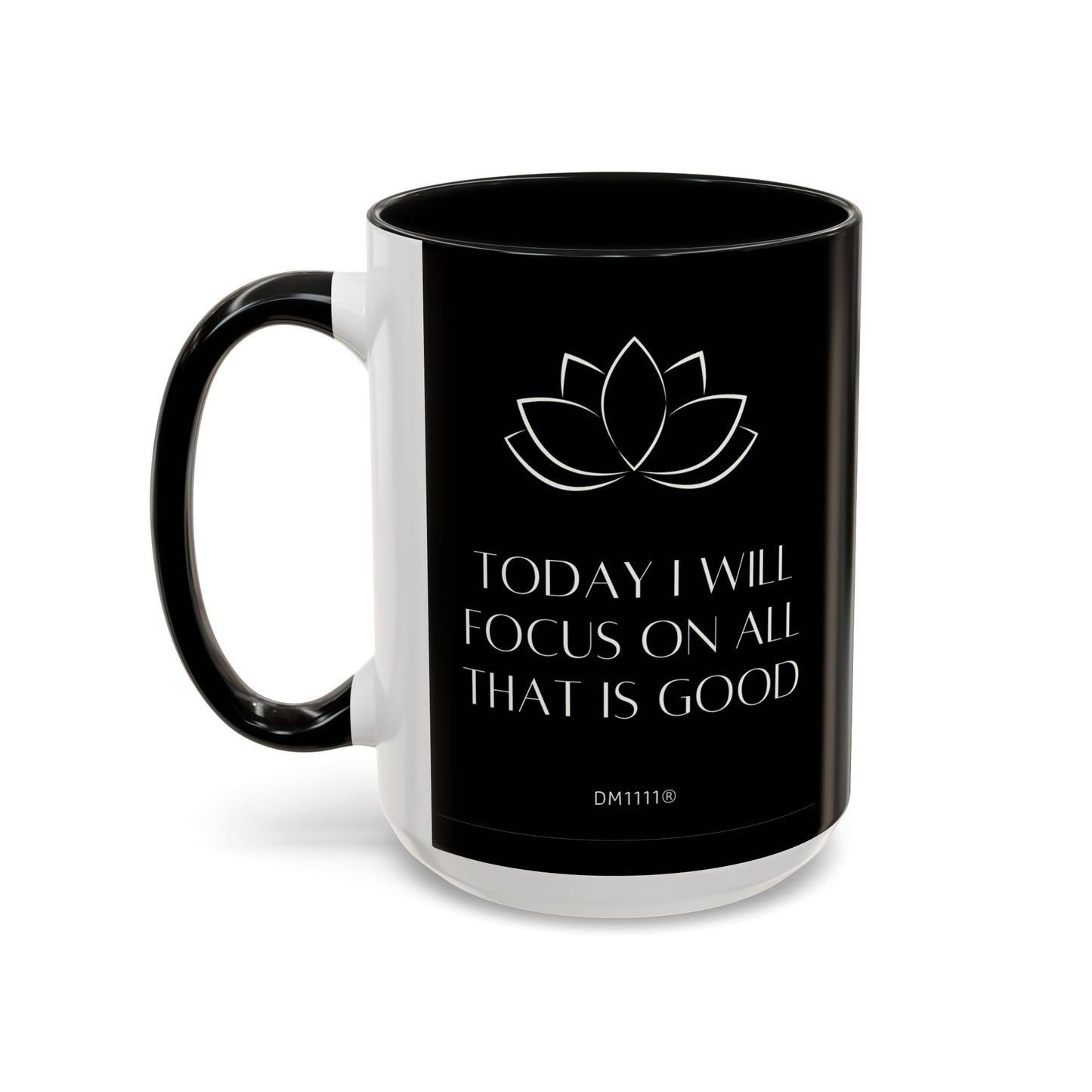 DM1111 "I Will Focus" Accent Coffee Mug (11, 15oz)