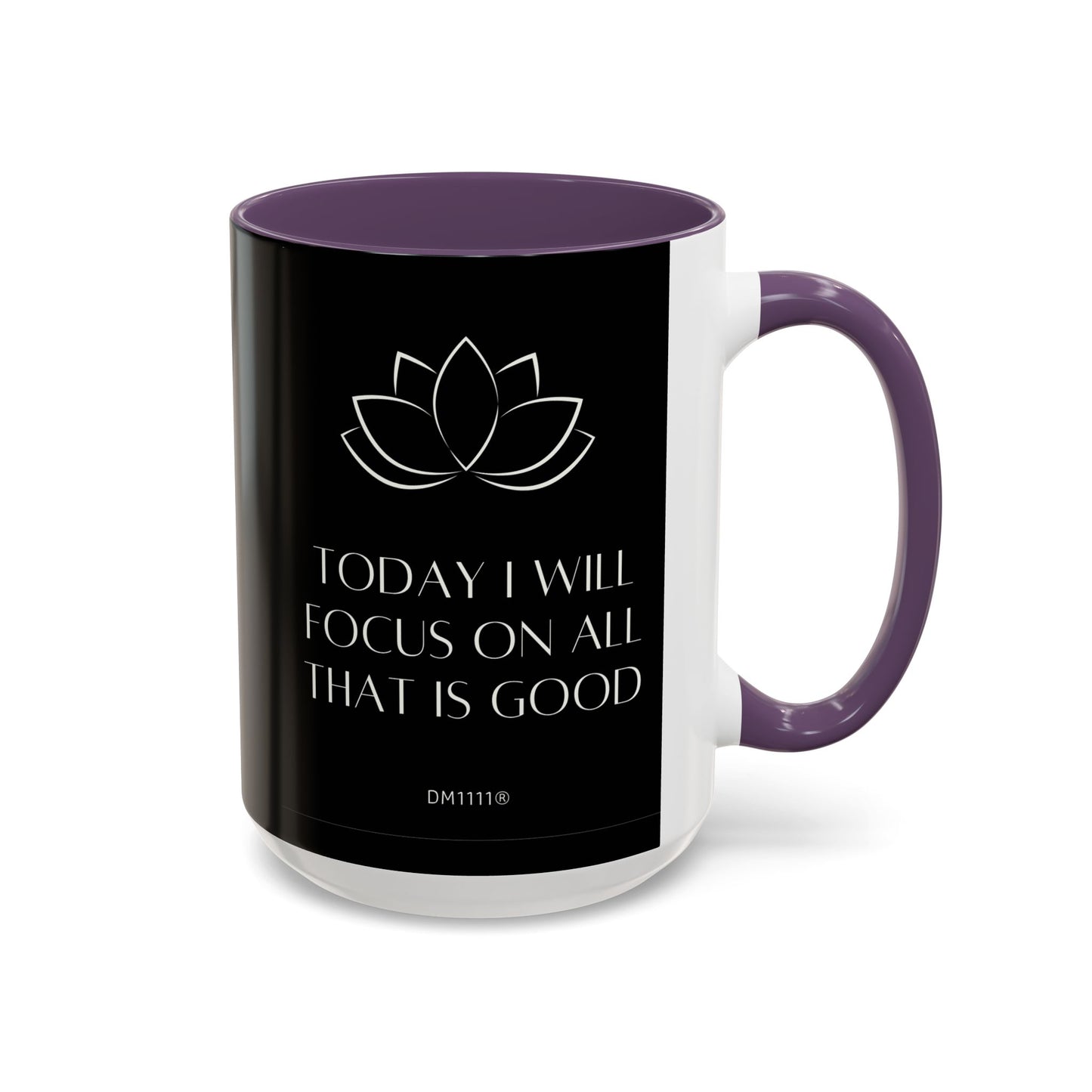 DM1111 "I Will Focus" Accent Coffee Mug (11, 15oz)