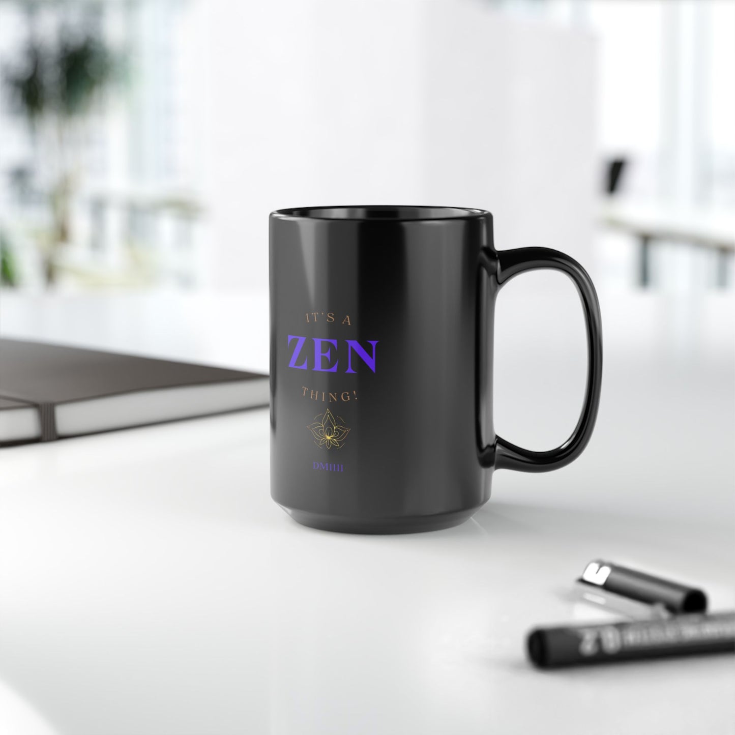 It's A Zen Thing! DM1111 Black Mug (11oz, 15oz)