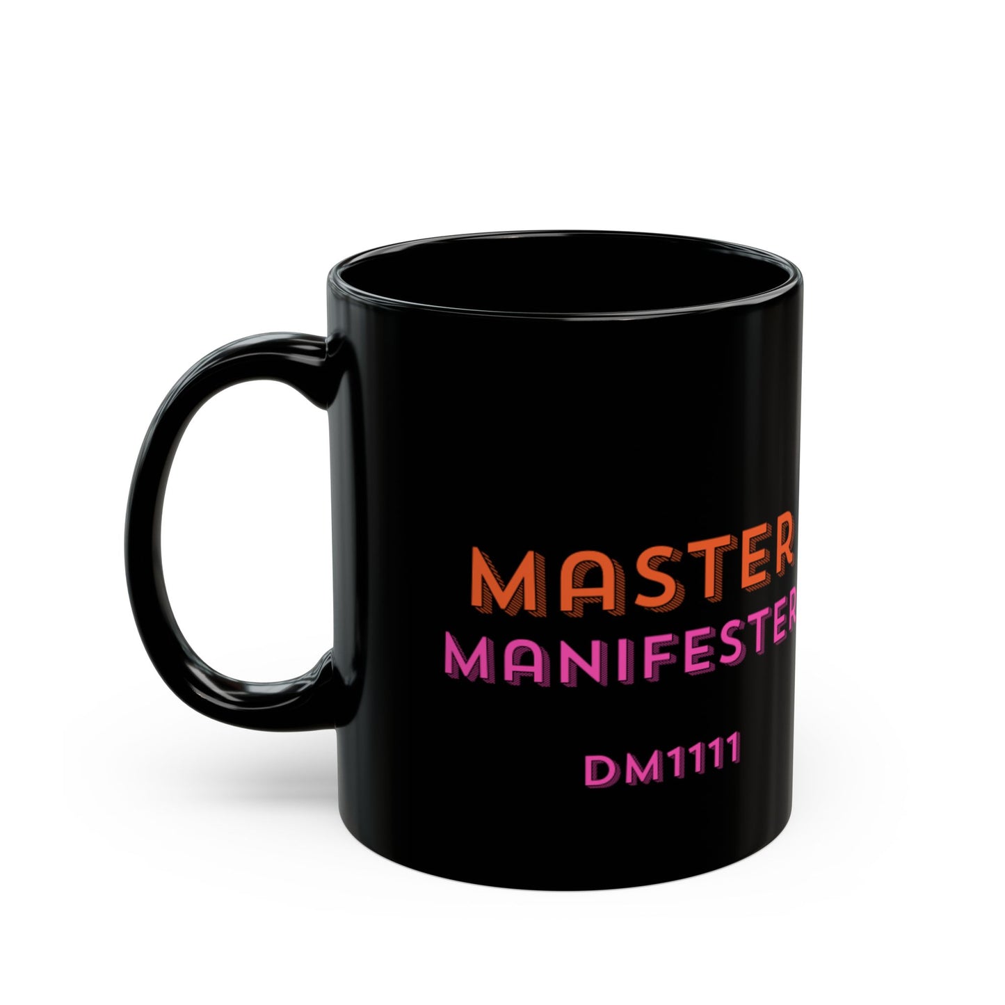 MASTER MANIFESTER DM1111 Black Mug (11oz, 15oz)