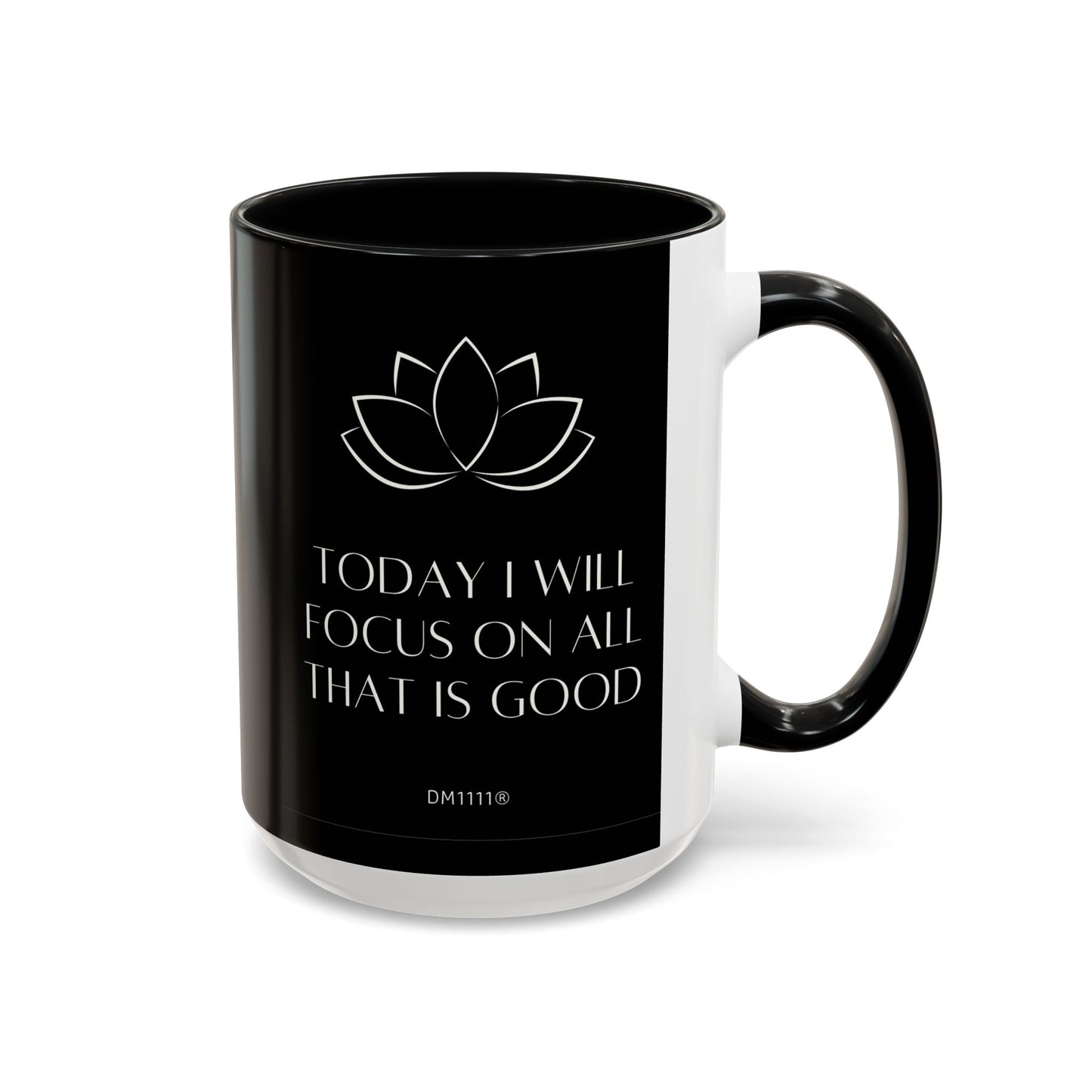 DM1111 "I Will Focus" Accent Coffee Mug (11, 15oz)