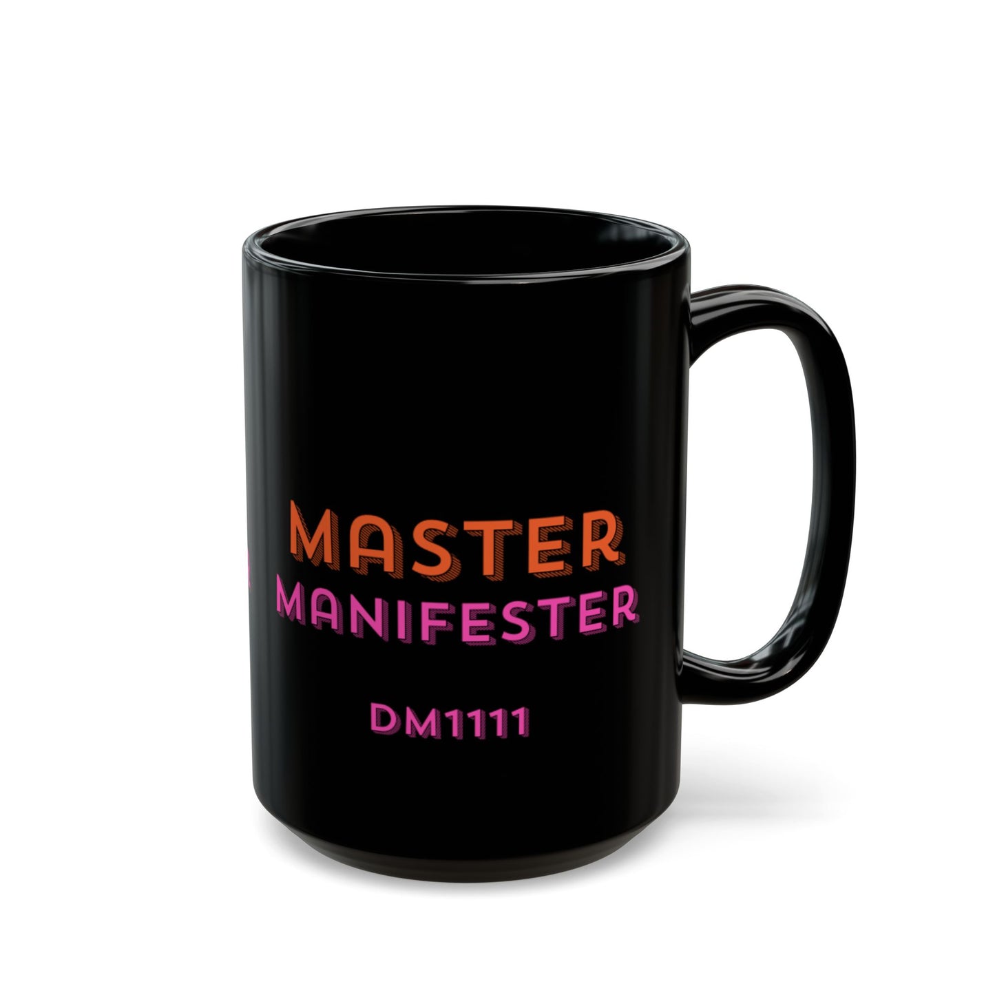 MASTER MANIFESTER DM1111 Black Mug (11oz, 15oz)