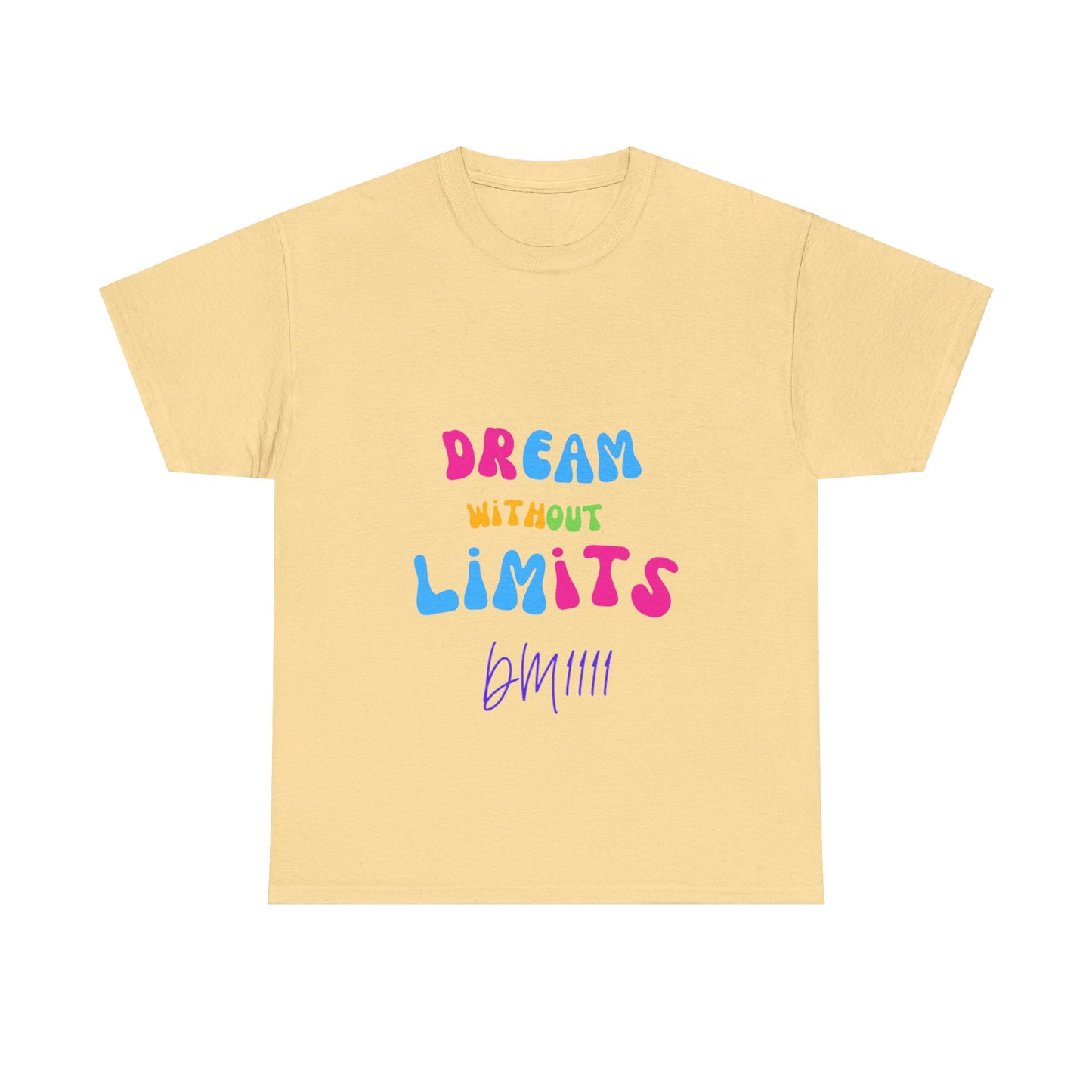 Dream Without Limits DM1111 Unisex Heavy Cotton Tee