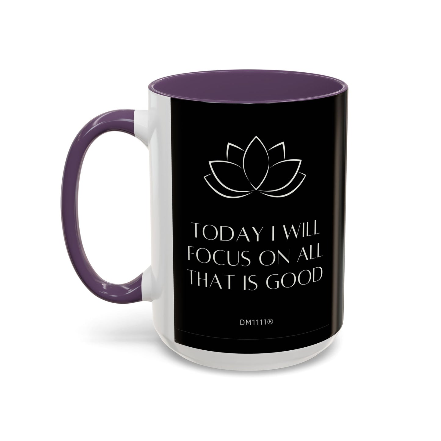 DM1111 "I Will Focus" Accent Coffee Mug (11, 15oz)